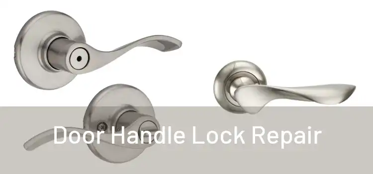 Door Handle Lock Repair